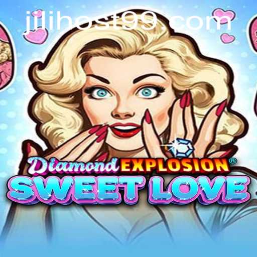 Discovering the Thrilling World of DiamondExplosionSweetLove: A Gaming Experience at JILI.host